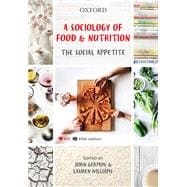 A Sociology of Food and Nutrition The Social Appetite