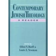 Contemporary Jewish Theology : A Reader