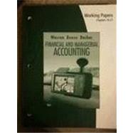 Working Papers, Chapters 16-27 for Warren/Reeve/Duchac’s Financial & Managerial Accounting