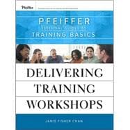 Delivering Training Workshops Pfeiffer Essential Guides to Training Basics