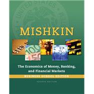The Economics of Money, Banking and Financial Markets, Business School Edition