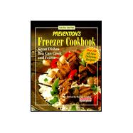 Prevention's Freezer Cookbook : Low-Fat, Low-Cost