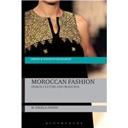 Moroccan Fashion Design, Culture and Tradition