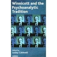 Winnicott and the Psychoanalytic Tradition