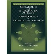 Metabolic & Therapeutic Aspects of Amino Acids in Clinical Nutrition