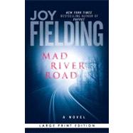 Mad River Road; A Novel