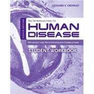 An Introduction to Human Disease: Pathology and Pathophysiology Correlations (Workbook)