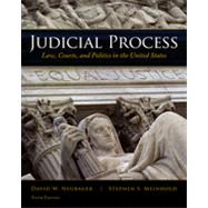 Judicial Process: Law, Courts, and Politics in the United States, 5th Edition