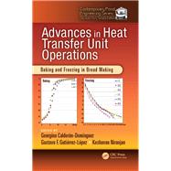 Advances in Heat Transfer Unit Operations: Baking and Freezing in Bread Making