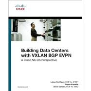 Building Data Centers with VXLAN BGP EVPN  A Cisco NX-OS Perspective