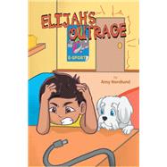 Elijah's Outrage