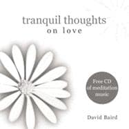Tranquil Thoughts on Love
