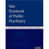 Yale Textbook of Public Psychiatry