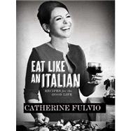 Eat Like an Italian