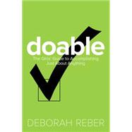Doable The Girls' Guide to Accomplishing Just About Anything