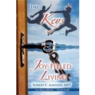 The Keys to Joy-filled Living