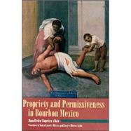 Propriety and Permissiveness in Bourbon Mexico