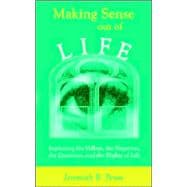 Making Sense Out of Life