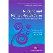 Nursing and Mental Health Care : An Introduction for All Fields of Practice