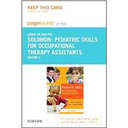 Pediatric Skills for Occupational Therapy Assistants - Pageburst E-book on Kno Access Card