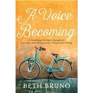 A Voice Becoming