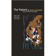 The Patient as Victim and Vector: Ethics and Infectious Disease