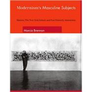 Modernism's Masculine Subjects