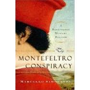The Montefeltro Conspiracy