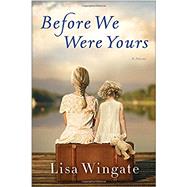 Before We Were Yours A Novel,9780425284681