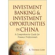 Investment Banking and Investment Opportunities in China A Comprehensive Guide for Finance Professionals