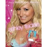 Ashley Tisdale : Star of High School Musical and More!