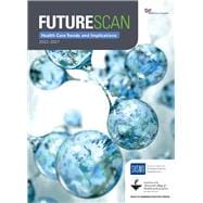 Futurescan 2022–2027: Health Care Trends and Implications,9781556484681