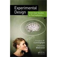 Experimental Design: From User Studies to Psychophysics