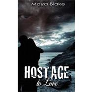 Hostage to Love