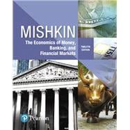 MyLab Economics with Pearson eText -- Access Card -- for The Economics of Money, Banking and Financial Markets