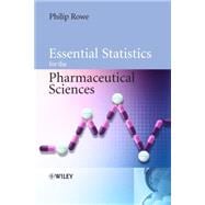 Essential Statistics for the Pharmaceutical Sciences