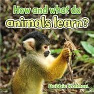 How and What Do Animals Learn?