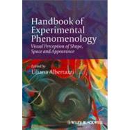 Handbook of Experimental Phenomenology Visual Perception of Shape, Space and Appearance
