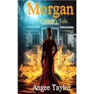 Morgan, a Witch's Tale