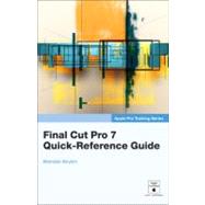 Apple Pro Training Series Final Cut Pro 7 Quick-Reference Guide