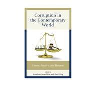 Corruption in the Contemporary World Theory, Practice, and Hotspots