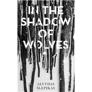 In the Shadow of Wolves book cover, ISBN 9781786074683