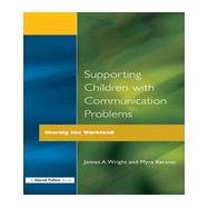 Supporting Children with Communication Problems: Sharing the Workload