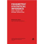 Parametric Statistical Inference : Basic Theory and Modern Approaches