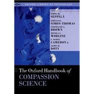 The Oxford Handbook of Compassion Science