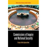 Commissions of Inquiry and National Security: Comparative Approaches