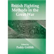 British Fighting Methods in the Great War