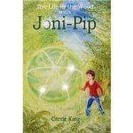 The Life in the Wood With Joni-pip