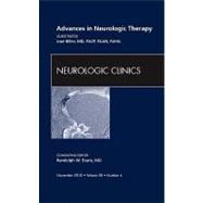 Advances in Neurologic Therapy, an Issue of Neurologic Clinics