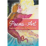 Poems and Art Inspiring Poetry and Moving Artworks